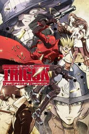劇場版 TRIGUN Badlands Rumble